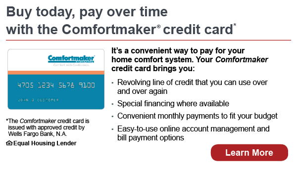 buy today, pay over time with comfortmaker credit card